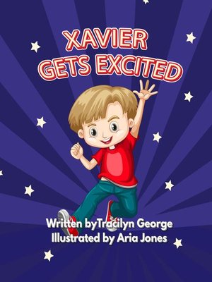 cover image of Xavier Gets Excited